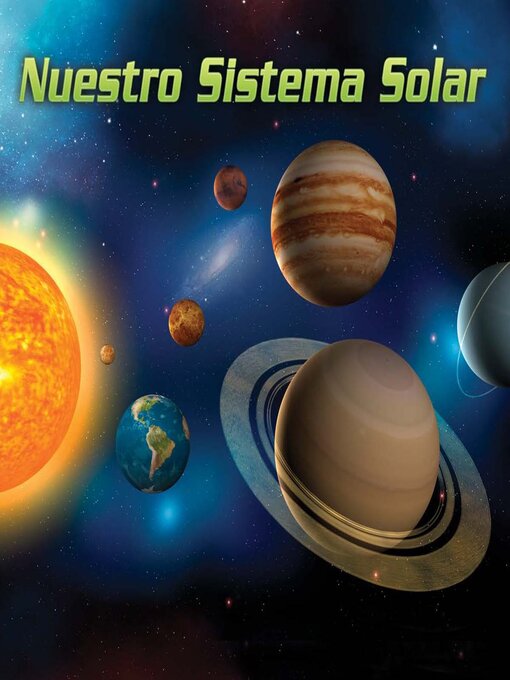 Title details for Nuestro Sistema Solar (Our Solar System) by Arnhilda Badia - Available